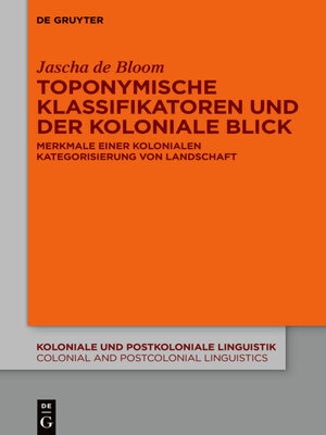 cover image of Toponymische Klassifikatoren und der koloniale Blick